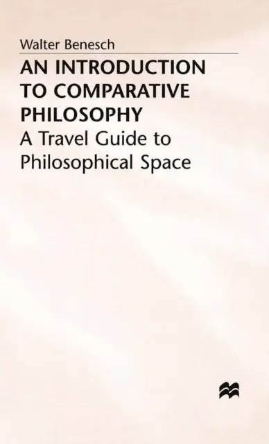 Walter Benesch - Introduction to Comparative Philosophy, E-bok. Tillgänglighet: Lägg i varukorg