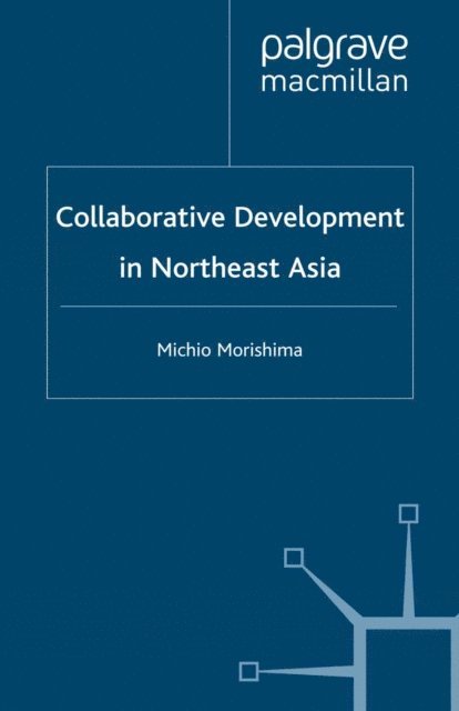 M. Morishima - Collaborative Development in Northeast Asia, E-bok