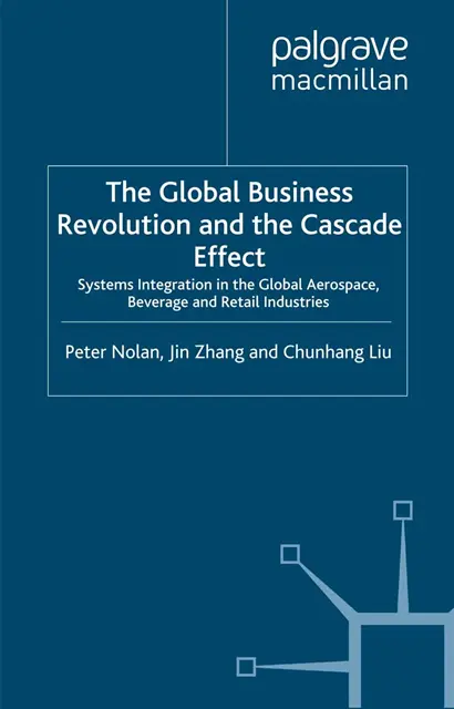 L. Chunhang, Z. Jin, P. Nolan - Global Business Revolution and the Cascade Effect, E-bok. Tillgänglighet: Lägg i varukorg