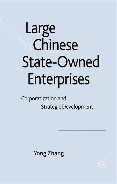 Y. Zhang - Large Chinese State-Owned Enterprises, E-bok