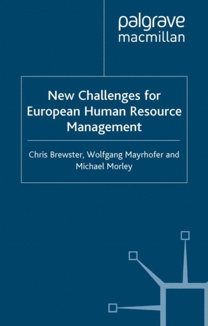M. Morley, W. Mayrhofer, C. Brewster - New Challenges for European Resource Management, E-bok