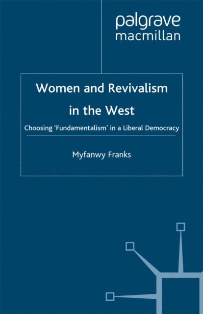 M. Franks - Women and Revivalism in the West, E-bok