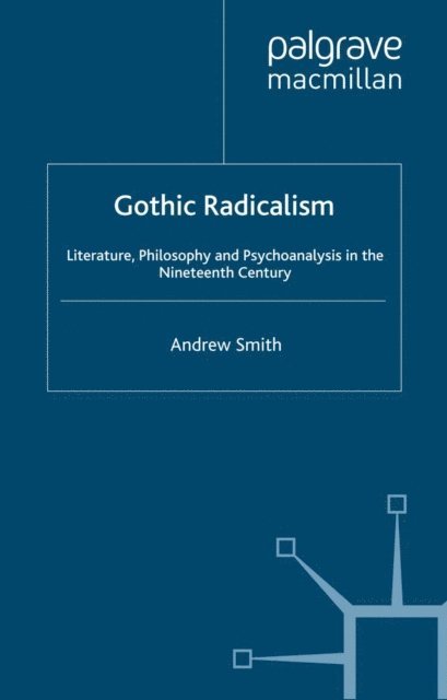 A. Smith - Gothic Radicalism, E-bok