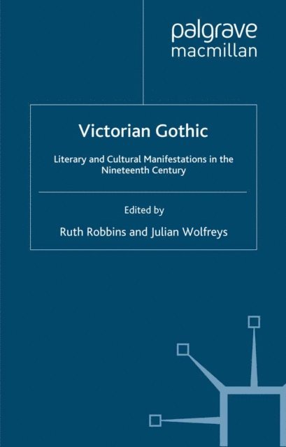 R. Robbins, J. Wolfreys - Victorian Gothic, E-bok