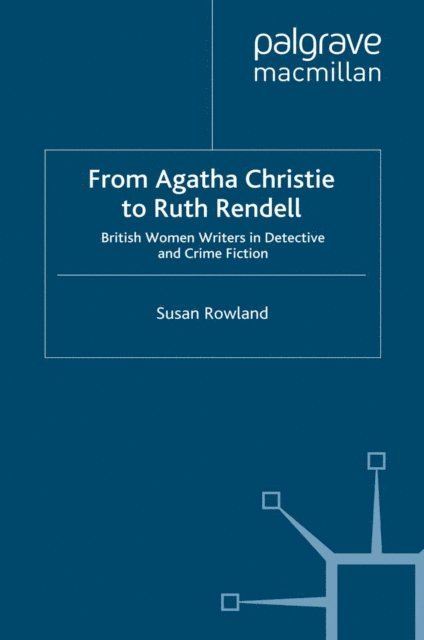 S. Rowland - From Agatha Christie to Ruth Rendell, E-bok