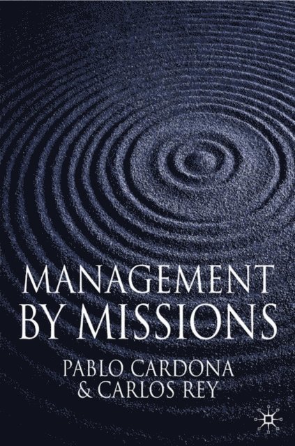 C. Rey, P. Cardona - Management by Missions, E-bok