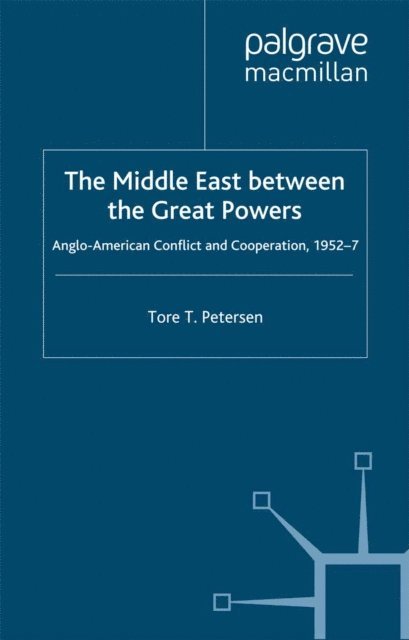 T. Petersen - Middle East Between the Great Powers, E-bok