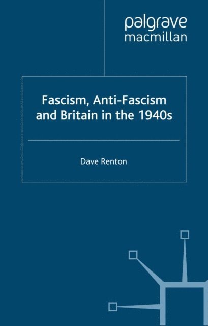 D. Renton - Fascism, Anti-Fascism and Britain in the 1940s, E-bok. Tillgänglighet: Lägg i varukorg