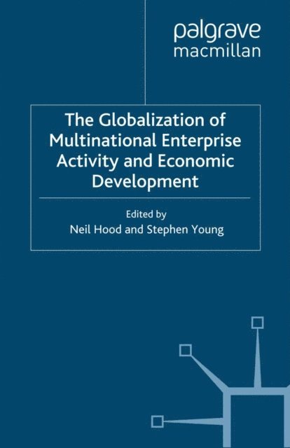 S. Young, N. Hood - Globalization of Multinational Enterprise Activity and Economic Development, E-bok