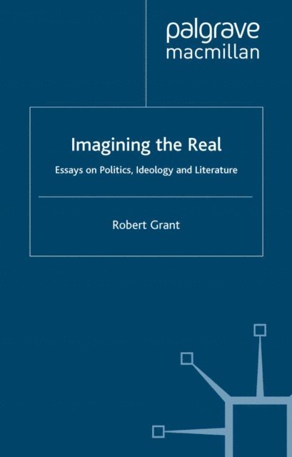 R. Grant - Imagining The Real, E-bok