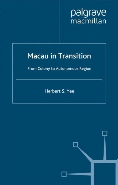 H. Yee - Macau in Transition, E-bok. Tillgänglighet: Lägg i varukorg