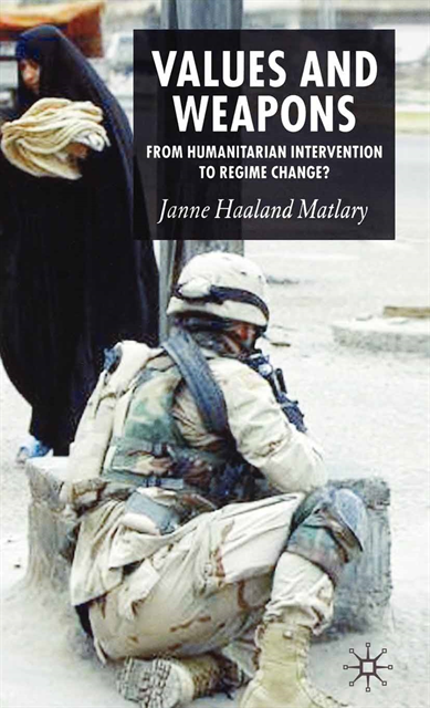 J. Matlary - Values and Weapons, E-bok