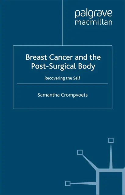 Breast Cancer and the Post-Surgical Body