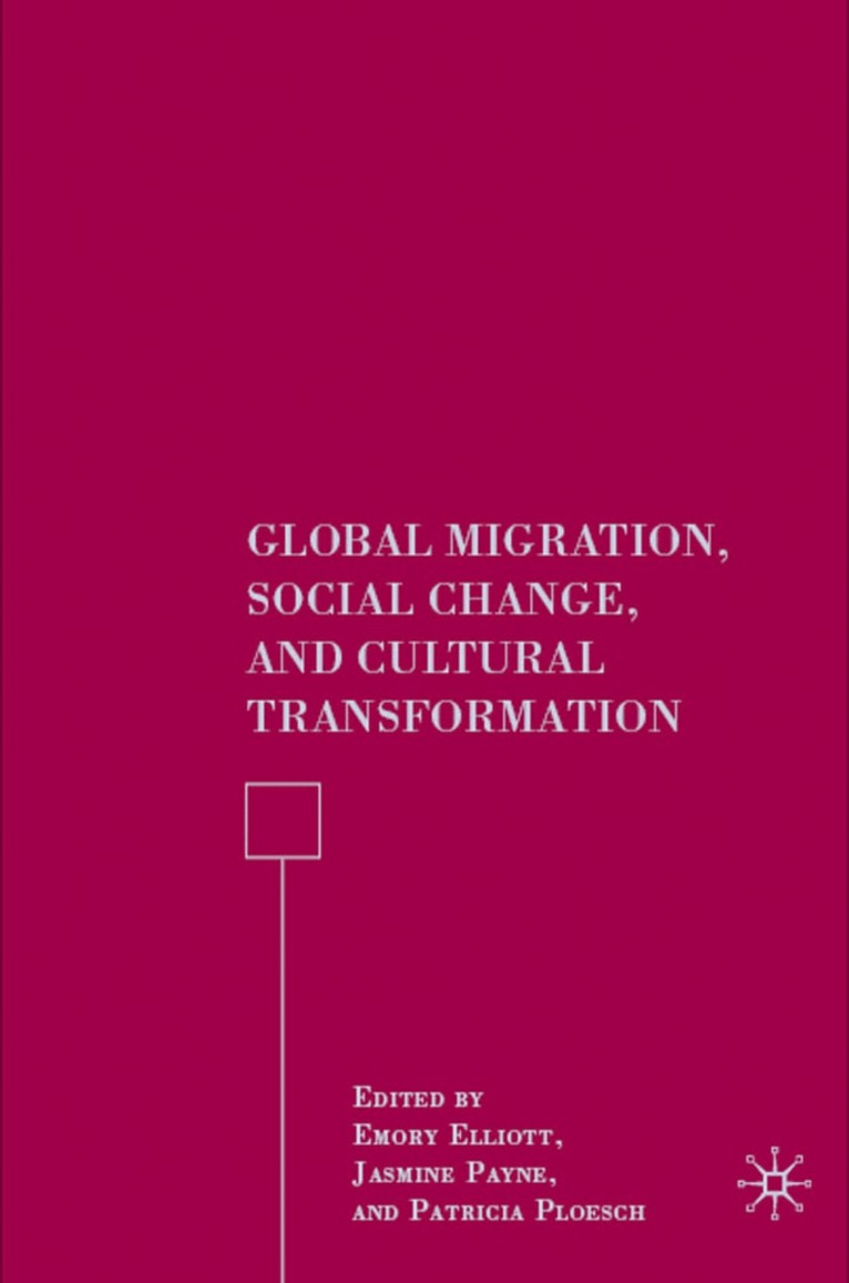 Global Migration, Social Change, and Cultural Transformation