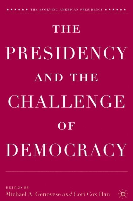 L. Han, M. Genovese - Presidency and the Challenge of Democracy, E-bok