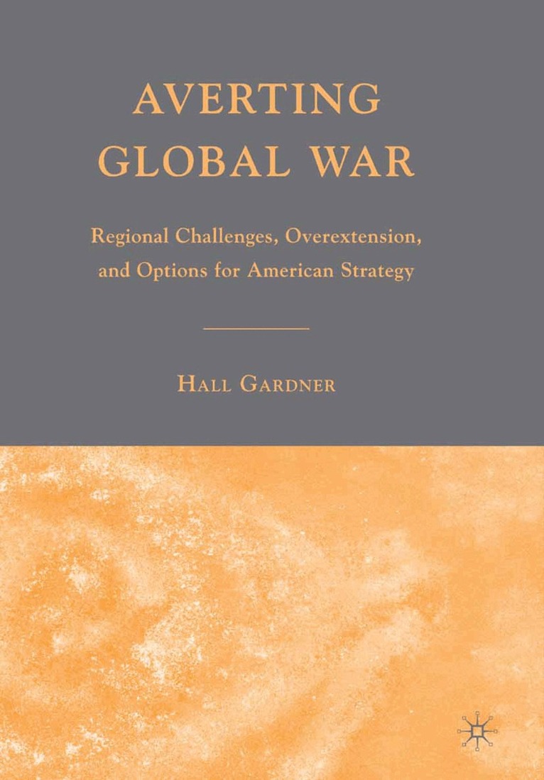 H. Gardner - Averting Global War, Häftad