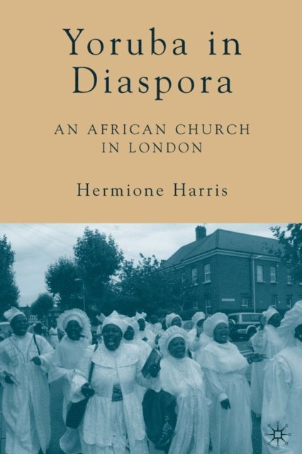 H. Harris - Yoruba in Diaspora, E-bok