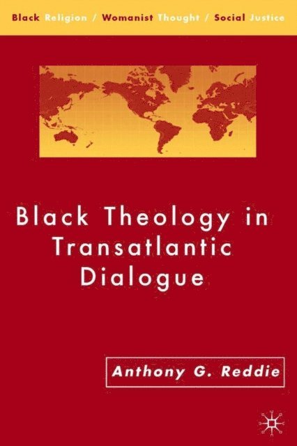 A. Reddie - Black Theology in Transatlantic Dialogue, E-bok