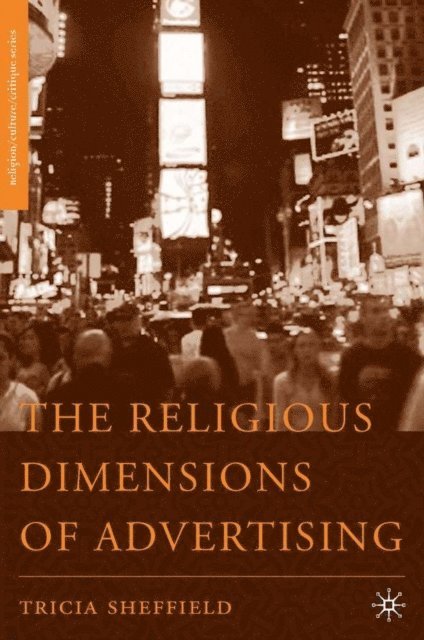 T. Sheffield - Religious Dimensions of Advertising, E-bok