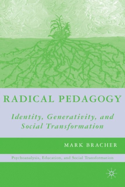M. Bracher - Radical Pedagogy, E-bok