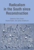 Radicalism in the South since Reconstruction