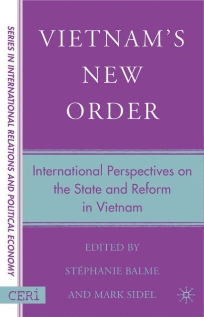 M. Sidel, S. Balme - Vietnam's New Order, E-bok