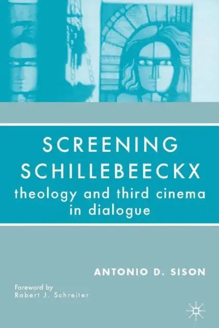 A. Sison - Screening Schillebeeckx, E-bok. Tillgänglighet: Lägg i varukorg
