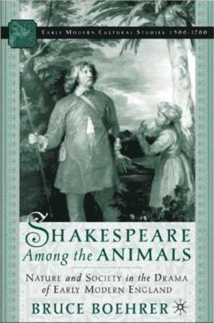 B. Boehrer - Shakespeare Among the Animals, E-bok