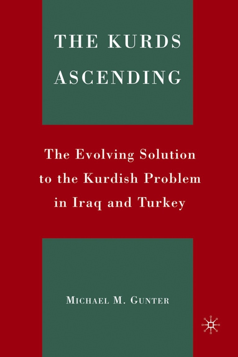 M. Gunter - Kurds Ascending, Inbunden. Tillgänglighet: Lägg i varukorg