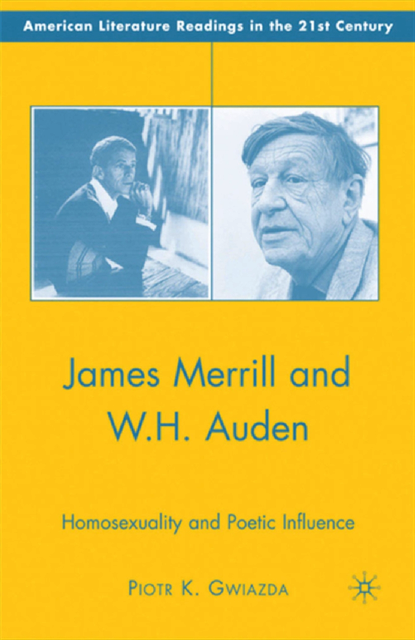 P. Gwiazda - James Merrill and W.H. Auden, E-bok