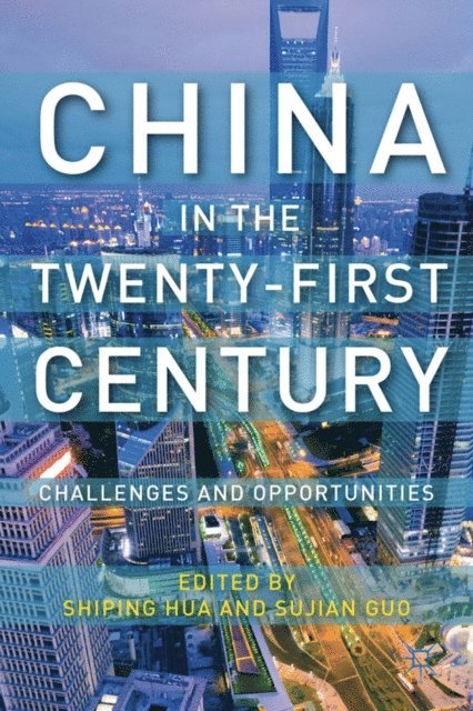 S. Guo, S. Hua - China in the Twenty-First Century, E-bok