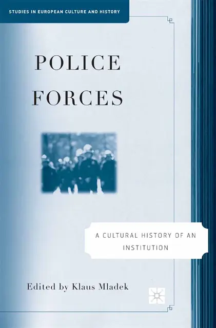 Klaus Mladek - Police Forces: A Cultural History of an Institution, E-bok. Tillgänglighet: Lägg i varukorg