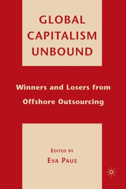 E. Paus - Global Capitalism Unbound, E-bok