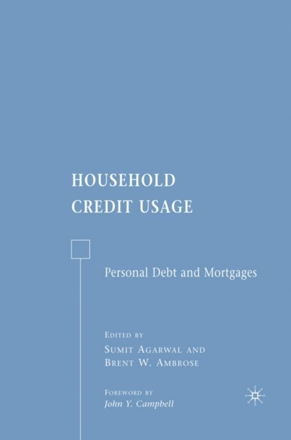 S. Agarwal, B. W. Ambrose - Household Credit Usage, E-bok