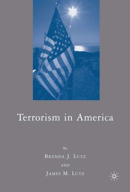 J. Lutz - Terrorism in America, E-bok