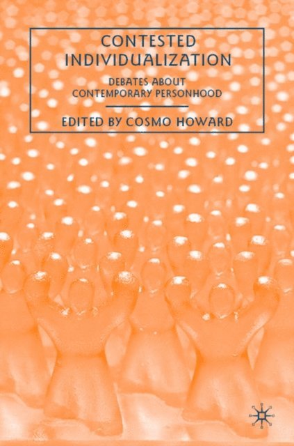 C. Howard - Contested Individualization, E-bok