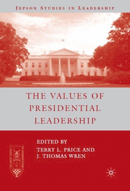 J. Wren, T. Price - Values of Presidential Leadership, E-bok