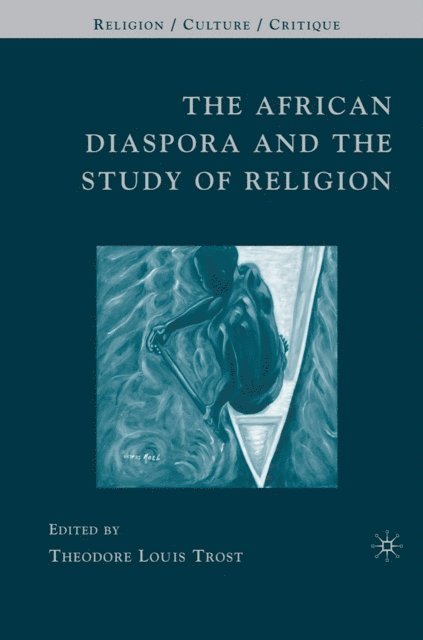 T. Trost - African Diaspora and the Study of Religion, E-bok