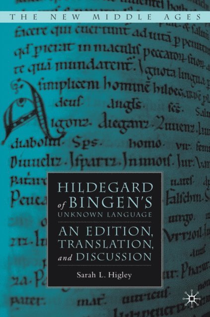 S. Higley - Hildegard of Bingen's Unknown Language, E-bok. Tillgänglighet: Lägg i varukorg