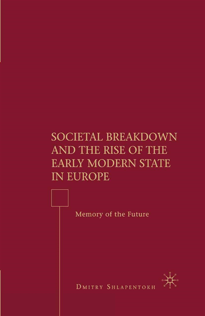 D. Shlapentokh - Societal Breakdown and the Rise of the Early Modern State in Europe, E-bok. Tillgänglighet: Lägg i varukorg