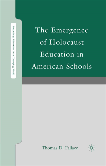 T. Fallace - Emergence of Holocaust Education in American Schools, E-bok