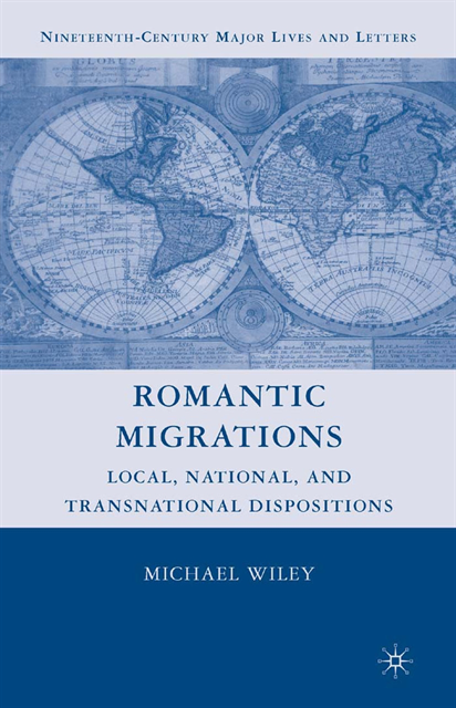 M. Wiley - Romantic Migrations, E-bok