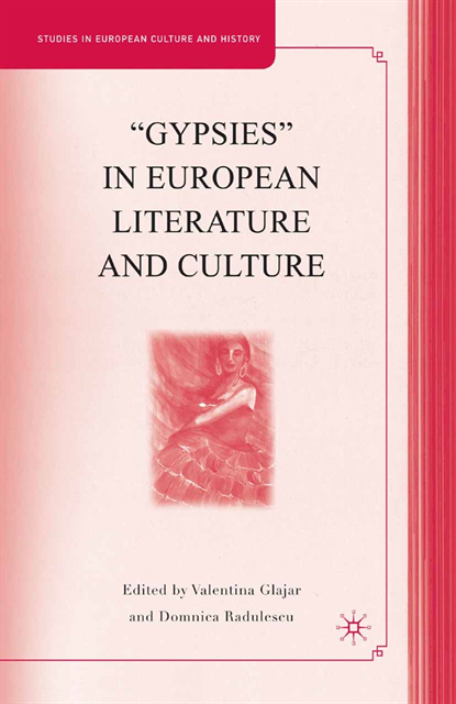 D. Radulescu, V. Glajar - &quote;Gypsies&quote; in European Literature and Culture, E-bok