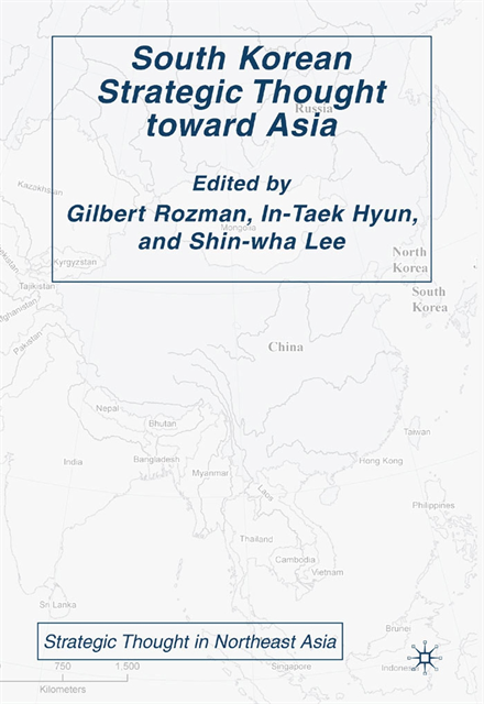 I. Hyun, G. Rozman - South Korean Strategic Thought toward Asia, E-bok