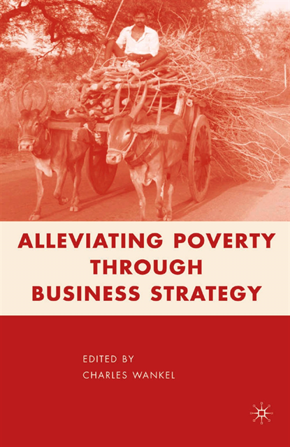 C. Wankel - Alleviating Poverty through Business Strategy, E-bok