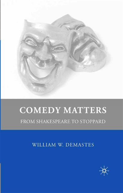 W. Demastes - Comedy Matters, E-bok