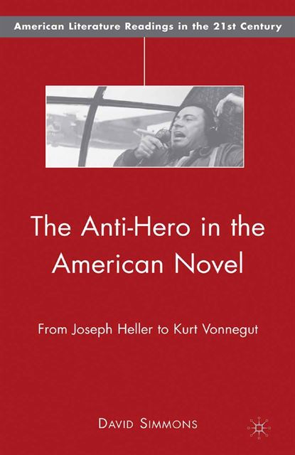 D. Simmons - Anti-Hero in the American Novel, E-bok