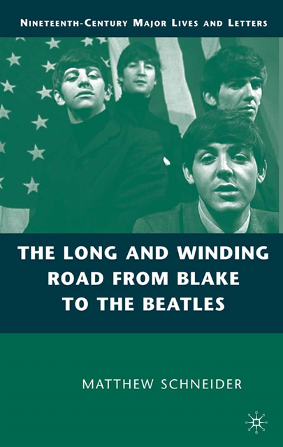 M. Schneider - Long and Winding Road from Blake to the Beatles, E-bok
