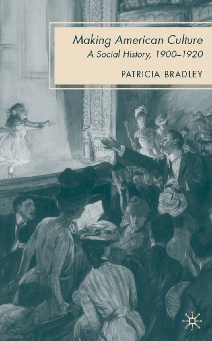 P. Bradley - Making American Culture, Inbunden