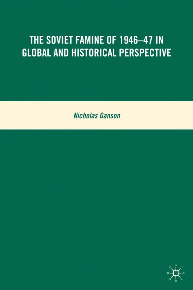Soviet Famine of 1946-47 in Global and Historical Perspective